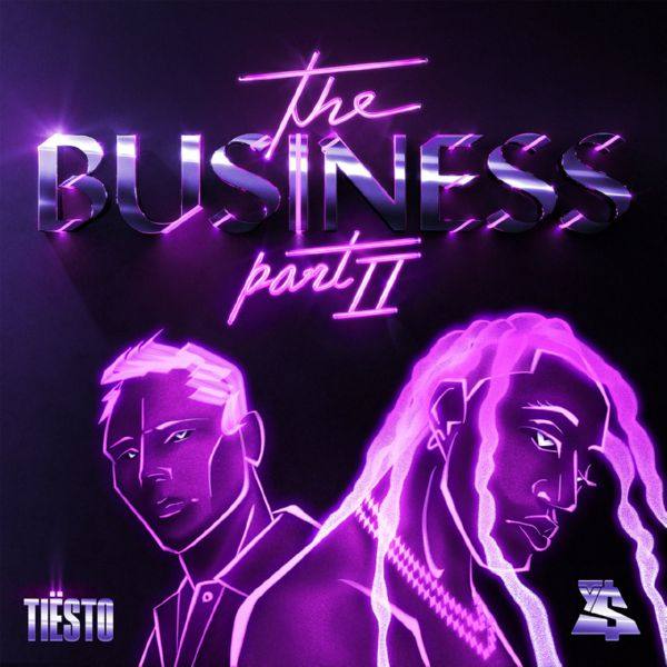 Tiesto, Ty Dolla $ign - The Business, Pt. II.flac