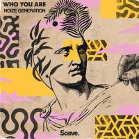 Noize Generation, NOEP - Who You Are.flac