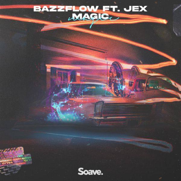 BAZZFLOW, Jex - Magic.flac