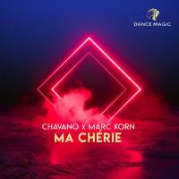 Chavano, Marc Korn - Ma Chérie - Radio Edit.flac