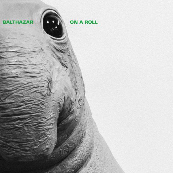 Balthazar - On A Roll.flac