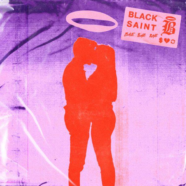 Black Saint - Bae Bae Bae.flac