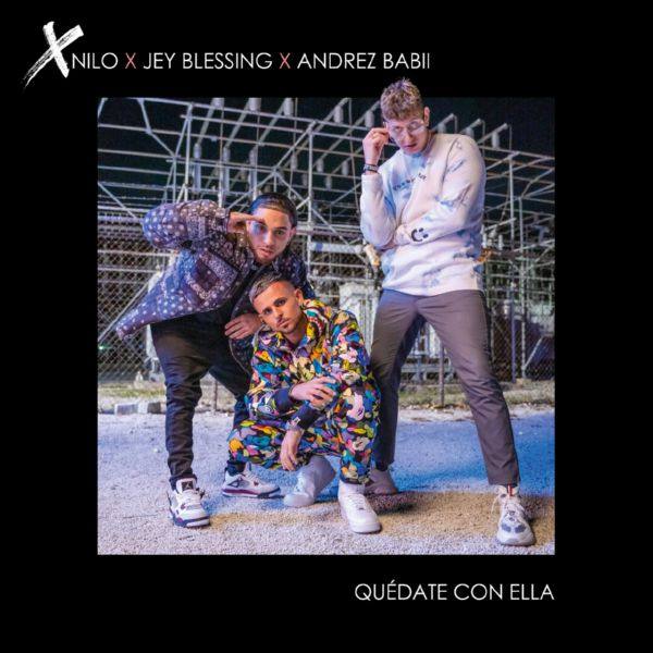 XNilo, Jey Blessing, Andrez Babii - Quédate Con Ella.flac