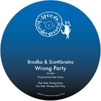 Brodka, Scottibrains - Wrong Party.flac