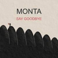 Monta - Say Goodbye.flac