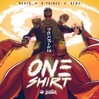 Jonzing World, Ruger, D'prince, Rema - One Shirt (feat. Ruger, D'Prince & Rema).flac