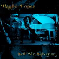 Danilo Lopez - Sell Me Salvation 2021 (FLAC)
