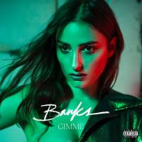 banks - Gimme.flac