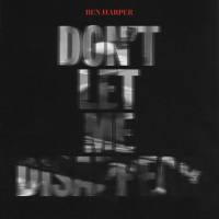 Ben Harper - Don't Let Me Disappear.flac