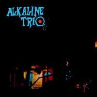 Alkaline Trio - E.P. (2020)