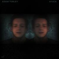 Adam Turley - Stuck (2020)