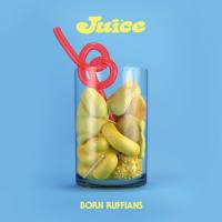 Born Ruffians - JUICE (2020)