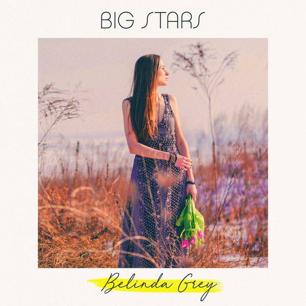 Belinda Grey - Big Stars (2020) FLAC