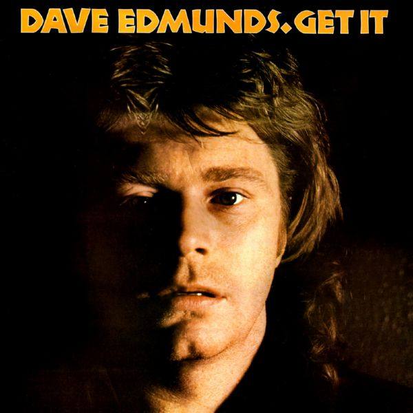 Dave Edmunds - Get It (2020)