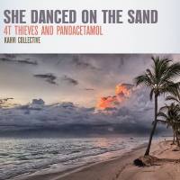4T Thieves and Pandacetamol - She Danced On The Sand (2019) FLAC