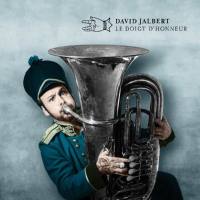 David Jalbert - Le doigt d'honneur (2020) FLAC