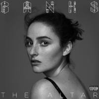 Banks - The Altar (2016)