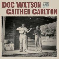 Doc Watson - Doc Watson and Gaither Carlton (2020) [Hi-Res stereo]