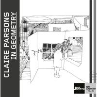 Claire Parsons - In Geometry (Jazz Thing Next Generation Vol. 83) (2020) [Hi-Res stereo]