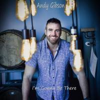 Andy Gibson - I'm Gonna Be There (2020) FLAC