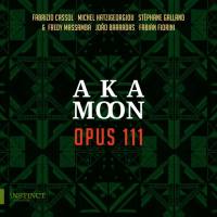 Aka Moon - Opus 111 (2020)