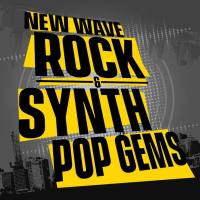 Various Artists - New Wave Rock & Synth Pop Gems (2020) FLAC