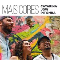 Catarina, Jow & Pitomba - Mais Cores (2020) [Hi-Res stereo]