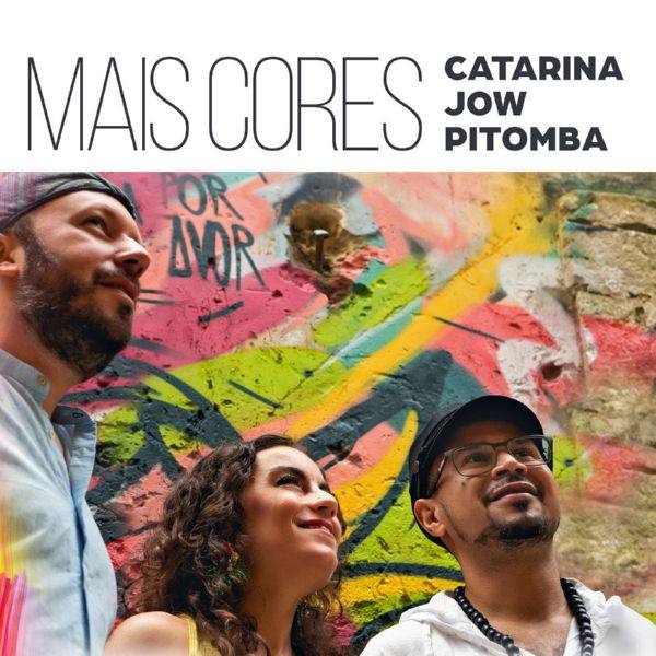 Catarina, Jow & Pitomba - Mais Cores (2020) [Hi-Res stereo]