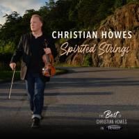 Christian Howes - Spirited Strings The Best of Christian Howes on Resonance (2020)