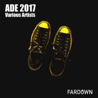 Far Down_ ADE 2017 (2017) FLAC