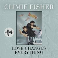 Climie Fisher - Love Changes Everything [2020]