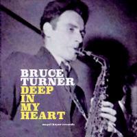 Bruce Turner - Deep in My Heart (2020) [Hi-Res stereo]