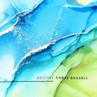 Chris Russell - Destiny (2020) [Hi-Res stereo]