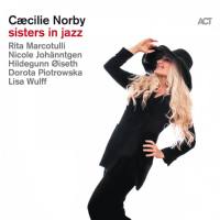 Caecilie Norby - Sisters in Jazz (2019) Hi-Res