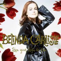 Belinda Carlisle - Live Your Life Be Free - 1991