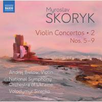 Andrej Bielow - Skoryk Complete Violin Concertos, Vol. 2 (2020) [Hi-Res stereo]