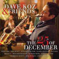 Dave Koz - Dave Koz & Friends The 25th Of December (2014) [Hi-Res stereo]