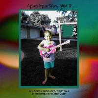 Huron John - Apocalypse Wow, Vol. 2 (2020)