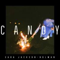 Sara Jackson-Holman - Candy (2020)