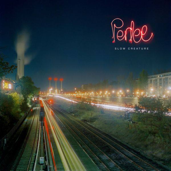 Perlee - Slow Creature (2020) FLAC