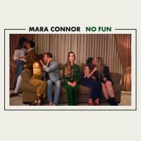 Mara Connor - No Fun (2020)
