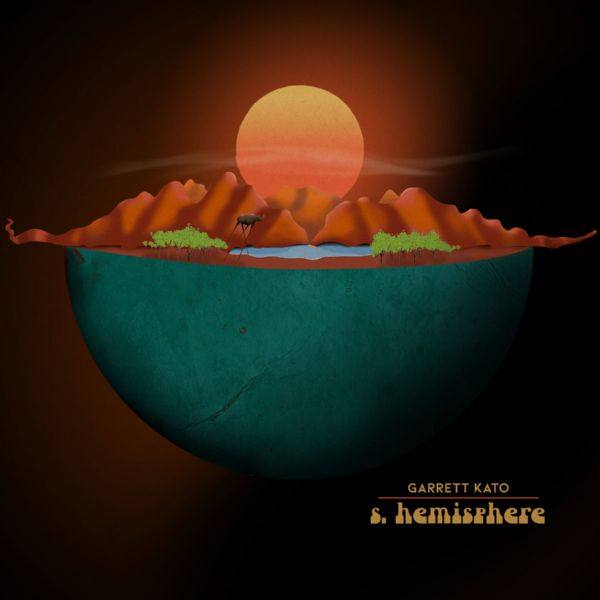 Garrett Kato - S. Hemisphere (2020) FLAC