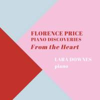 Lara Downes - Florence Price- Piano Discoveries from the Heart (2020) [Hi-Res stereo]