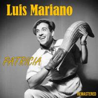 Luis Mariano - Patricia (Remastered) (2020) FLAC