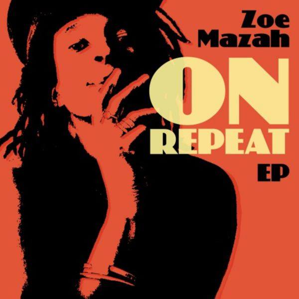 Zoe Mazah - On Repeat EP (2020) FLAC