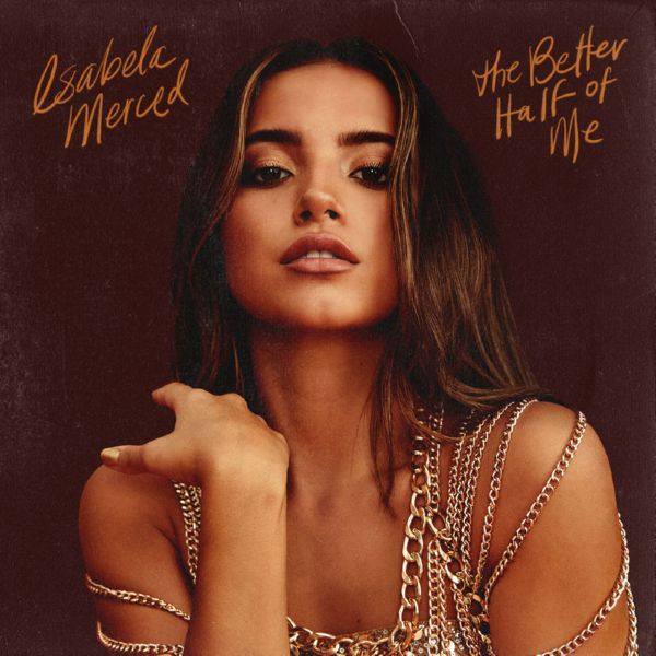 Isabela Merced - the better half of me (2020) [Hi-Res stereo]