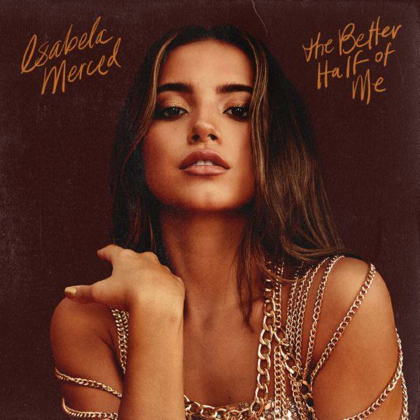 Isabela Merced - the better half of me (2020) [MQA]