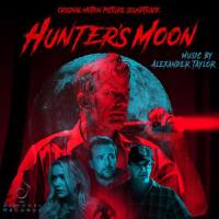 Taylor Alexander - Hunter's Moon (Original Motion Picture Soundtrack) (2020) FLAC