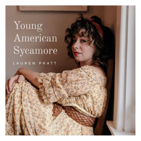 Lauren Pratt - Young American Sycamore (2019) FLAC