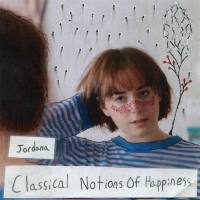 Jordana - Classical Notions of Happiness (2020) FLAC